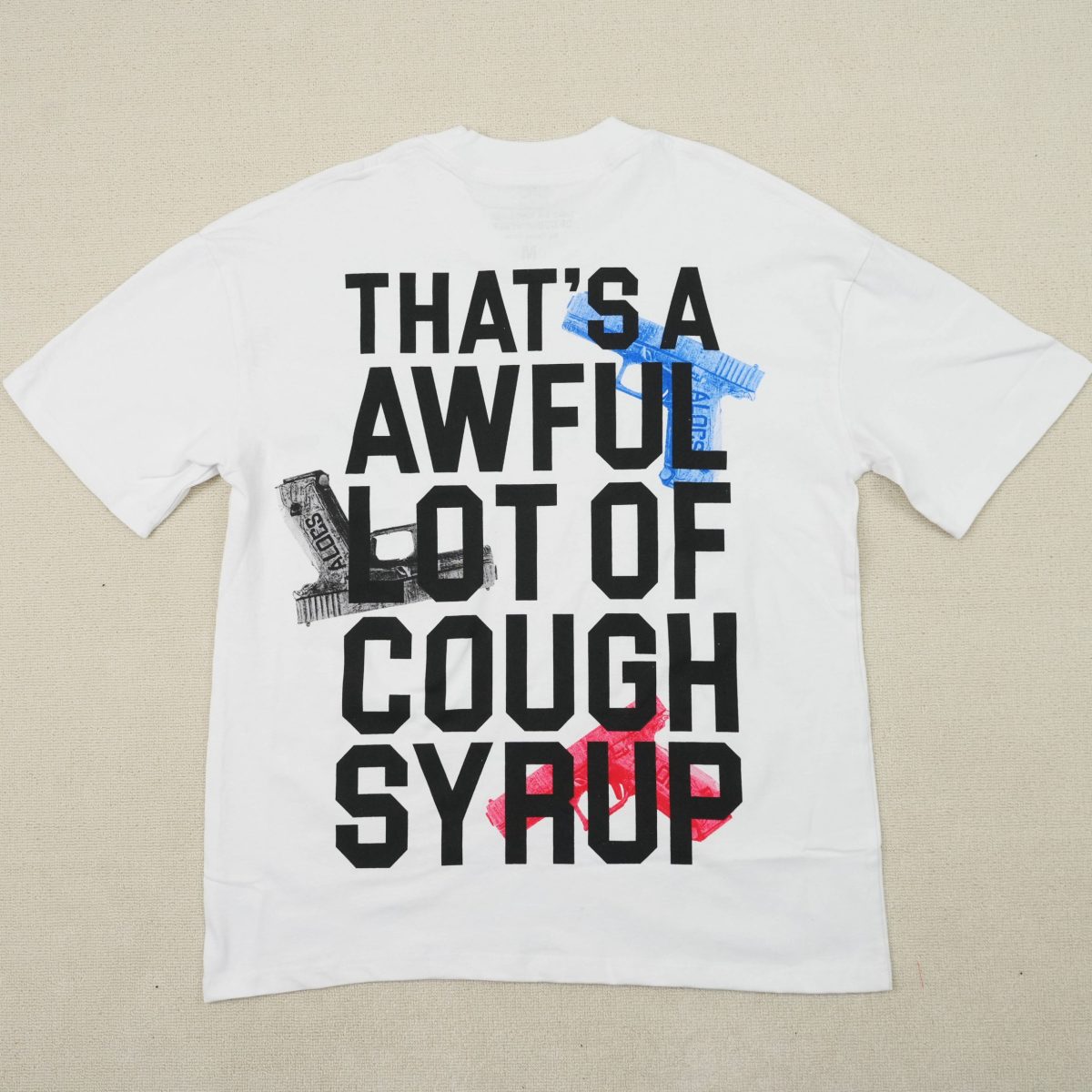 #106 THAT'S A AWFUL LOT OF COUGH SYRUP T-shirts - Image 2