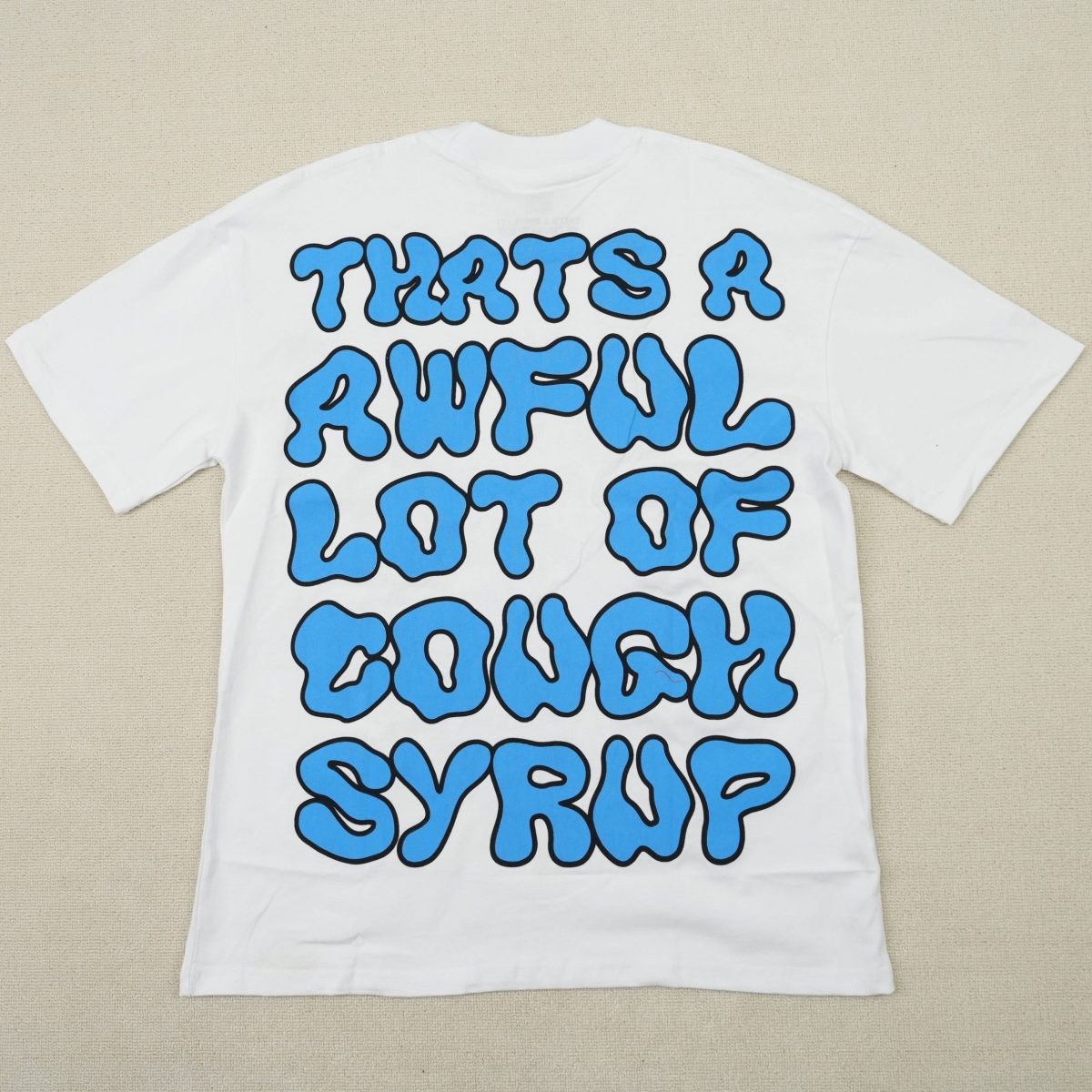 #107 THAT'S A AWFUL LOT OF COUGH SYRUP T-shirts - Image 2