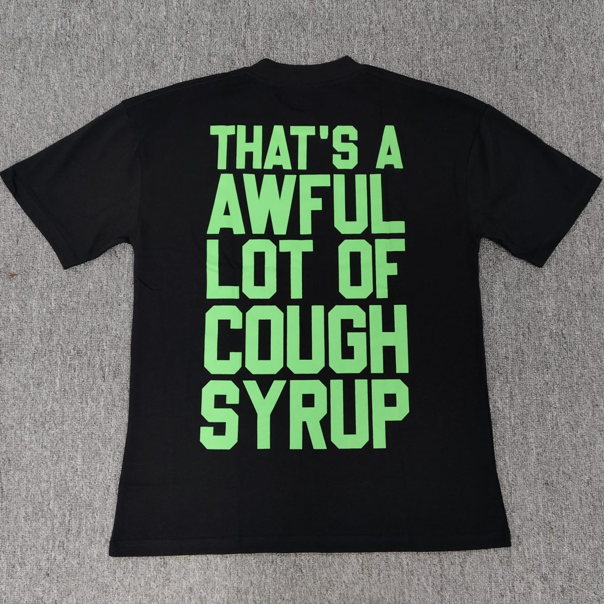 #112 THAT'S A AWFUL LOT OF COUGH SYRUP T-shirts - Image 2
