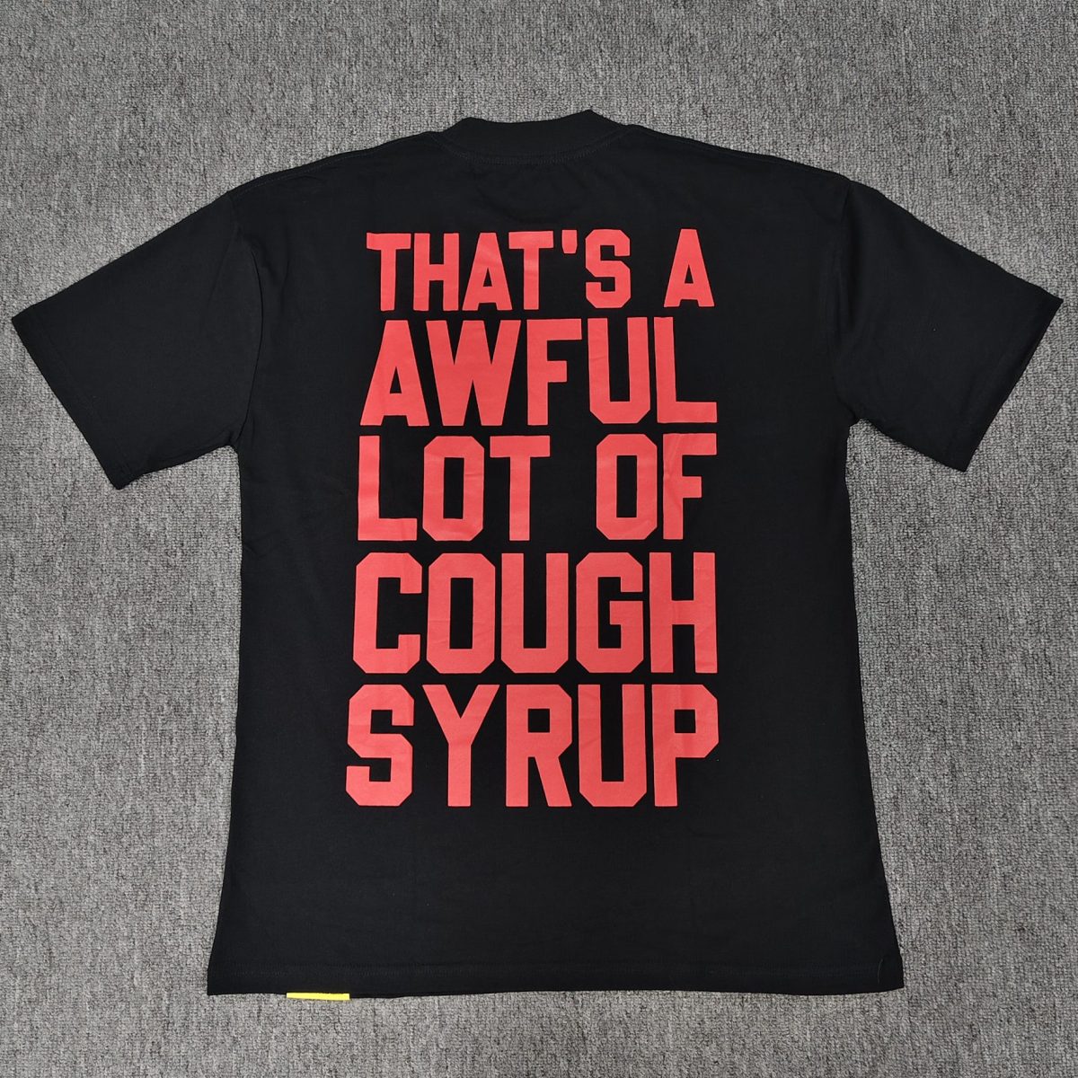 #115 THAT'S A AWFUL LOT OF COUGH SYRUP T-shirts - Image 2