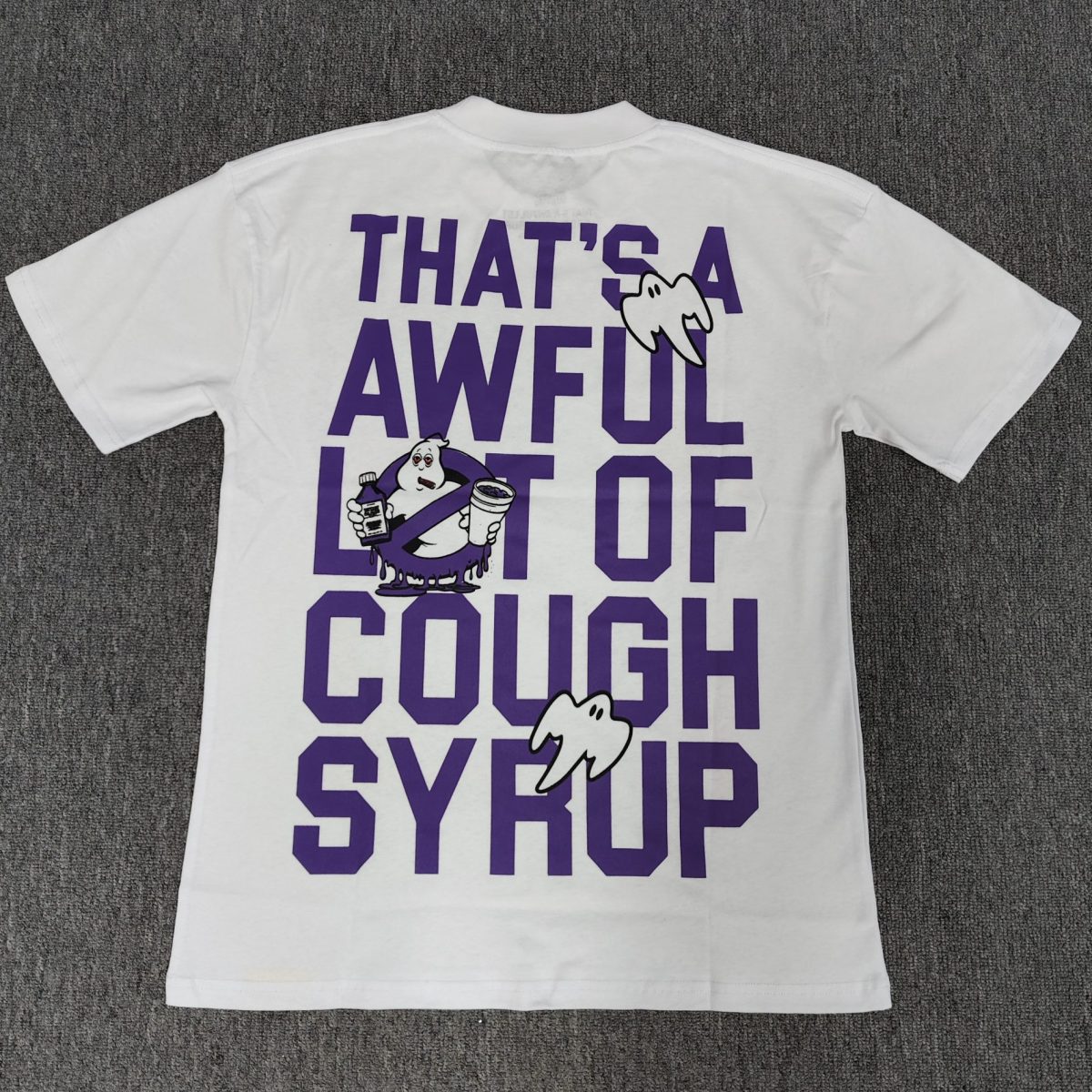 #23 THAT'S A AWFUL LOT OF COUGH SYRUP T-shirts - Image 2