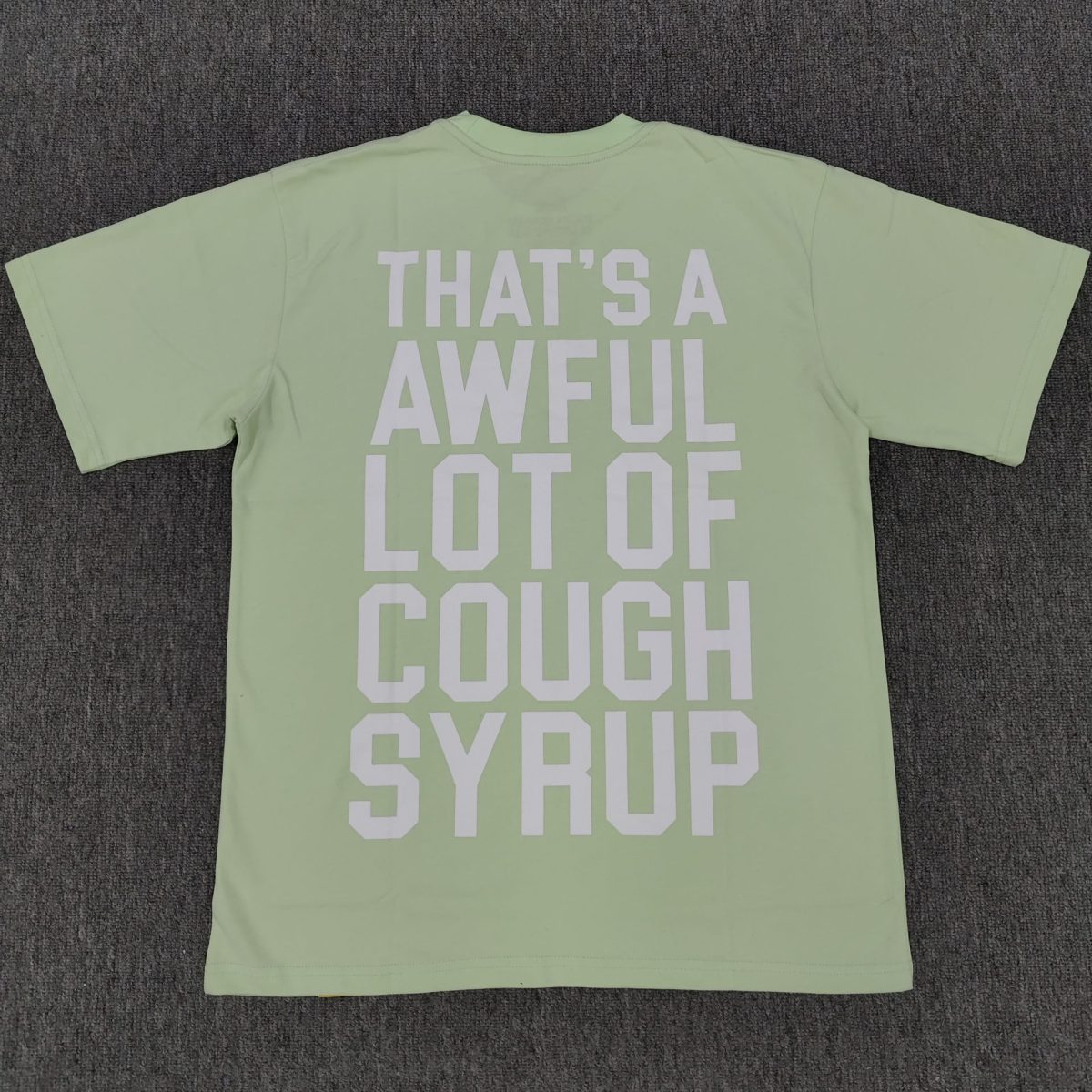 #28 THAT'S A AWFUL LOT OF COUGH SYRUP T-shirts - Image 2
