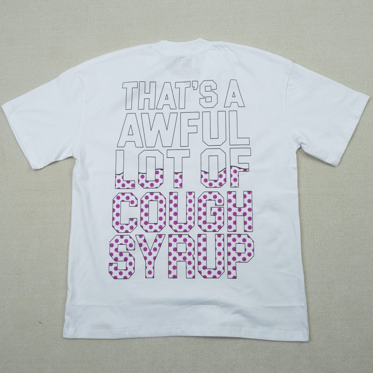 #33 THAT'S A AWFUL LOT OF COUGH SYRUP T-shirts - Image 2
