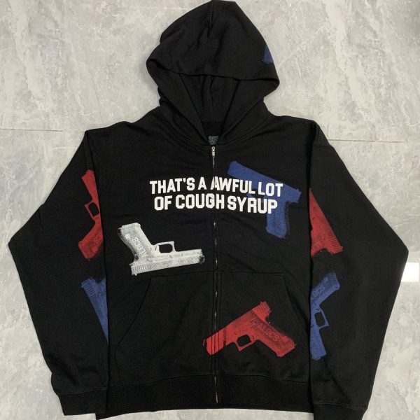 #127 THAT'S A AWFUL LOT OF COUGH SYRUP hoodie