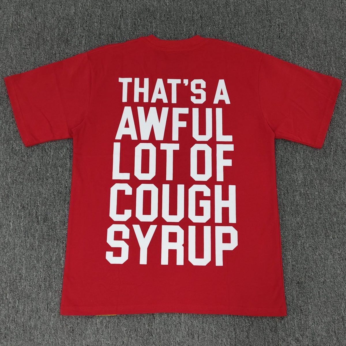 #42 THAT'S A AWFUL LOT OF COUGH SYRUP T-shirts - Image 2