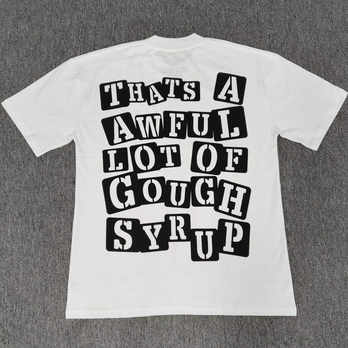 #48 THAT'S A AWFUL LOT OF COUGH SYRUP T-shirts - Image 2