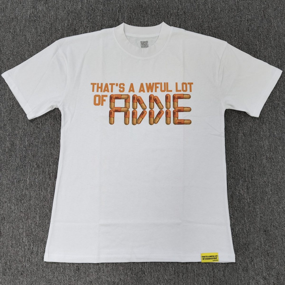 #52 THAT'S A AWFUL LOT OF COUGH SYRUP T-shirts