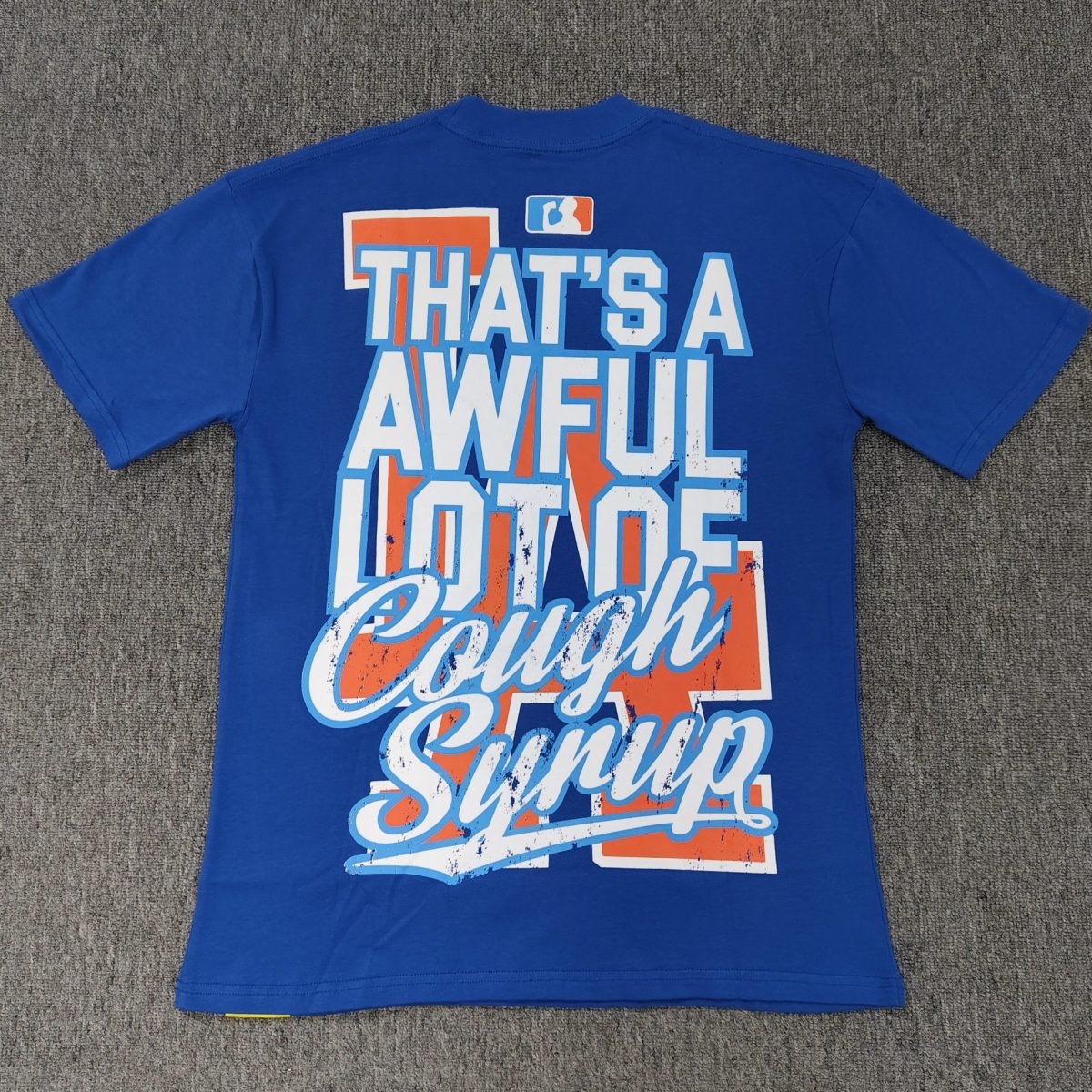 #57 THAT'S A AWFUL LOT OF COUGH SYRUP T-shirts - Image 2