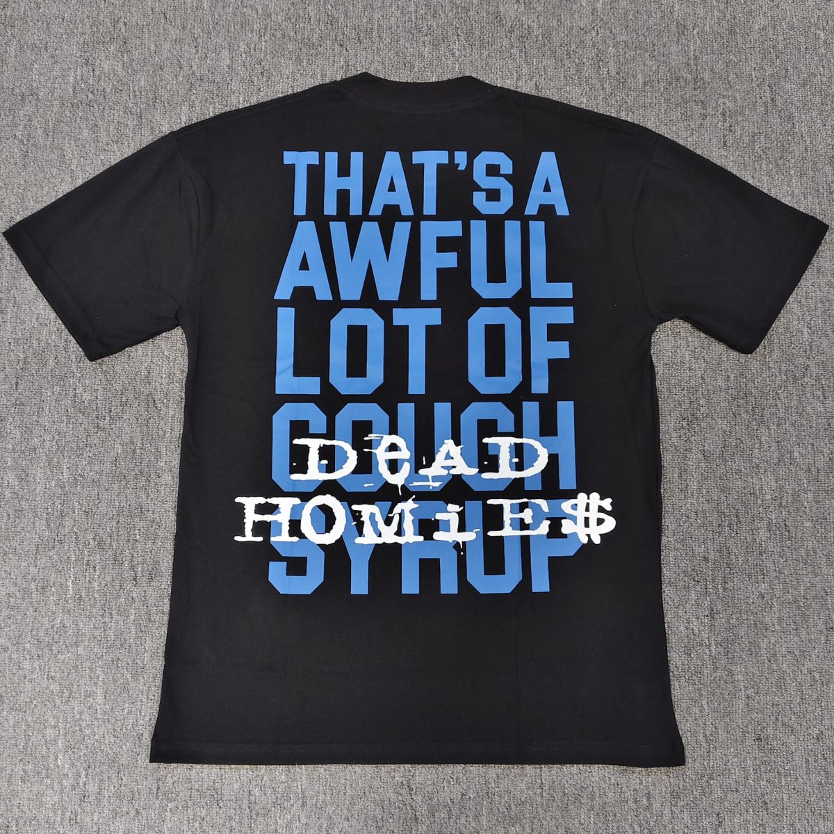 #58 THAT'S A AWFUL LOT OF COUGH SYRUP T-shirts - Image 2