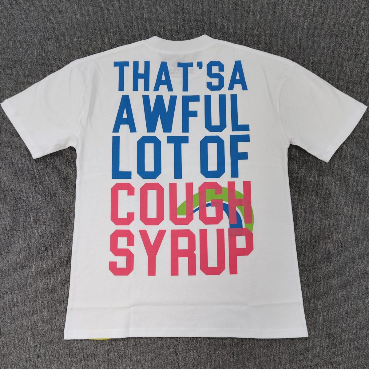 #69 THAT'S A AWFUL LOT OF COUGH SYRUP T-shirts - Image 2