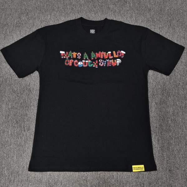 #77 THAT'S A AWFUL LOT OF COUGH SYRUP T-shirts