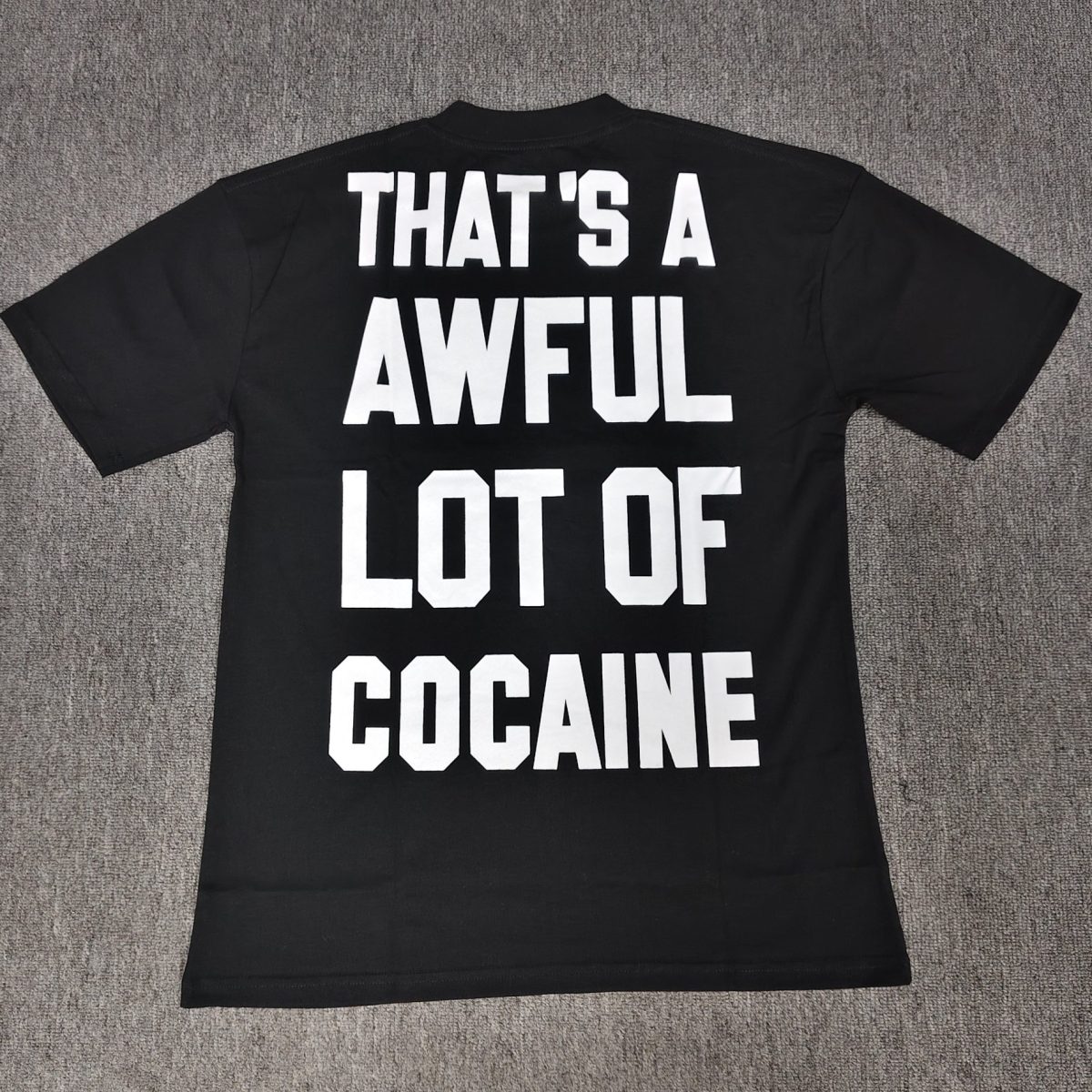 #94 THAT'S A AWFUL LOT OF COUGH SYRUP T-shirts - Image 2