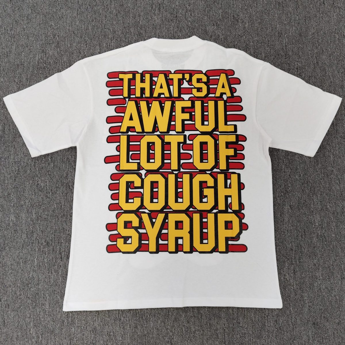 #144 THAT'S A AWFUL LOT OF COUGH SYRUP T-shirts - Image 2
