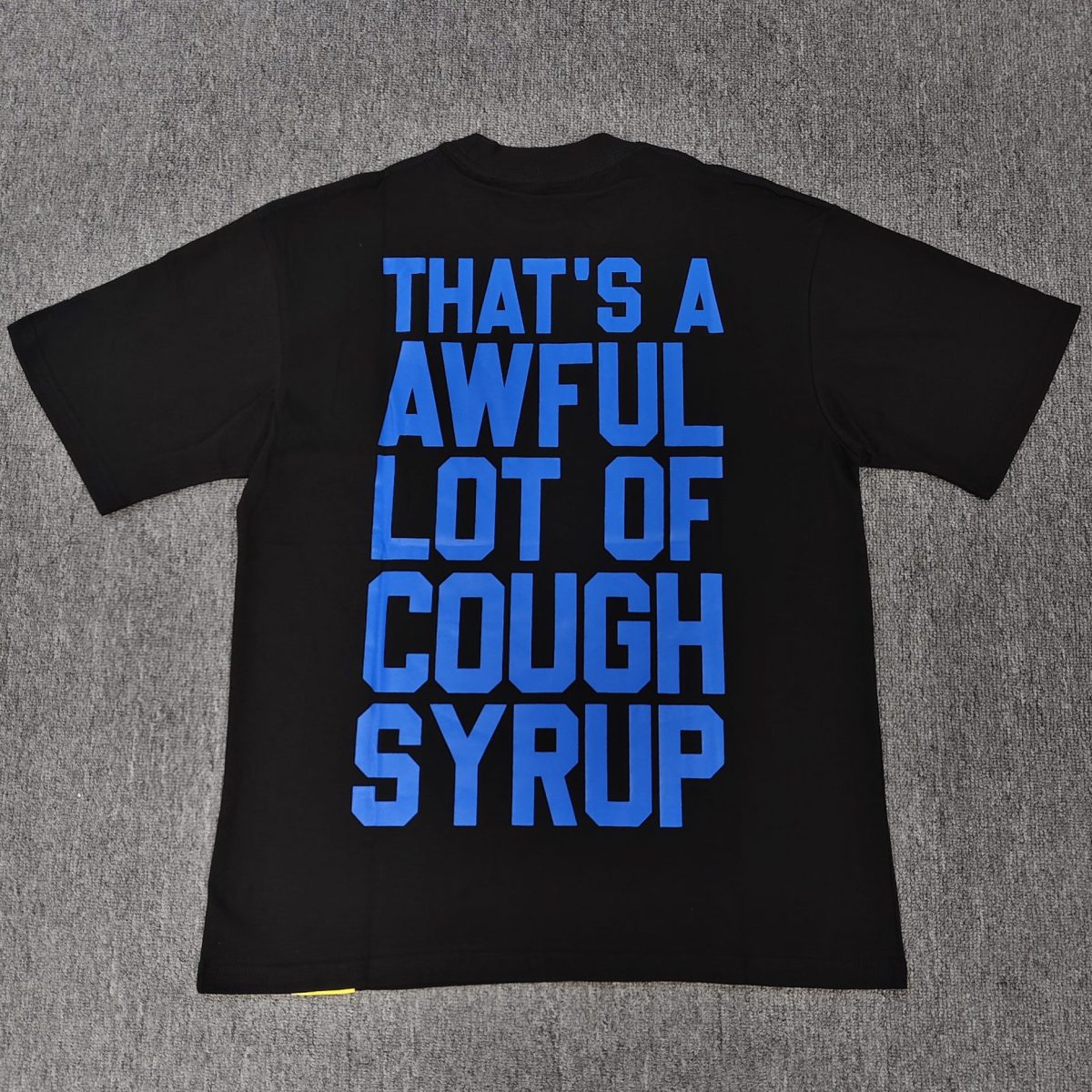 #143 THAT'S A AWFUL LOT OF COUGH SYRUP T-shirts - Image 2