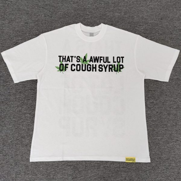 #211 THAT'S A AWFUL LOT OF COUGH SYRUP T-shirts