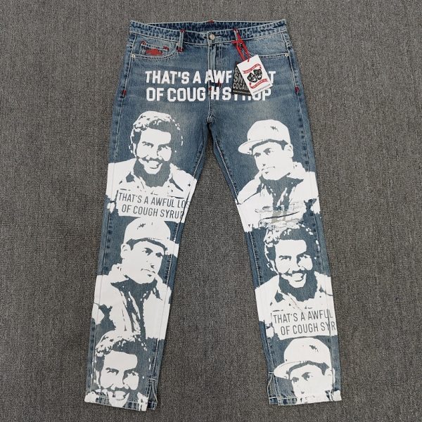 #330 THAT'S A AWFUL LOT OF COUGH SYRUP Jeans
