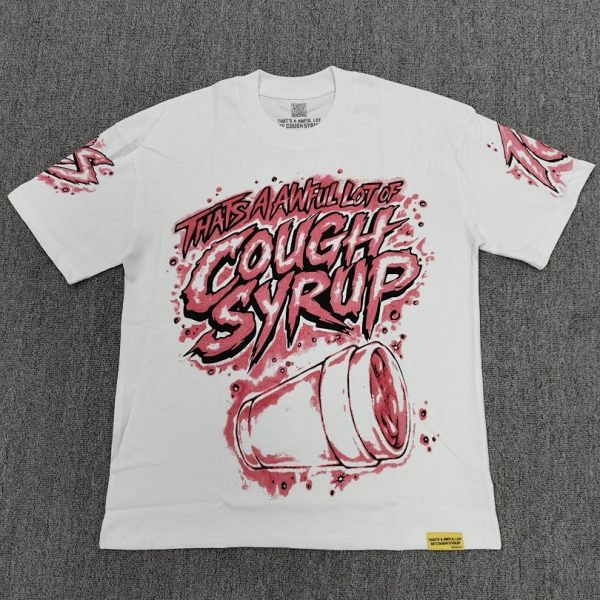 #315 THAT'S A AWFUL LOT OF COUGH SYRUP T-shirts
